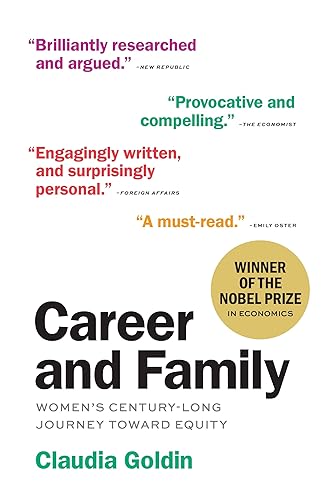 Career and Family: Women’s Century-Long Journey toward Equity