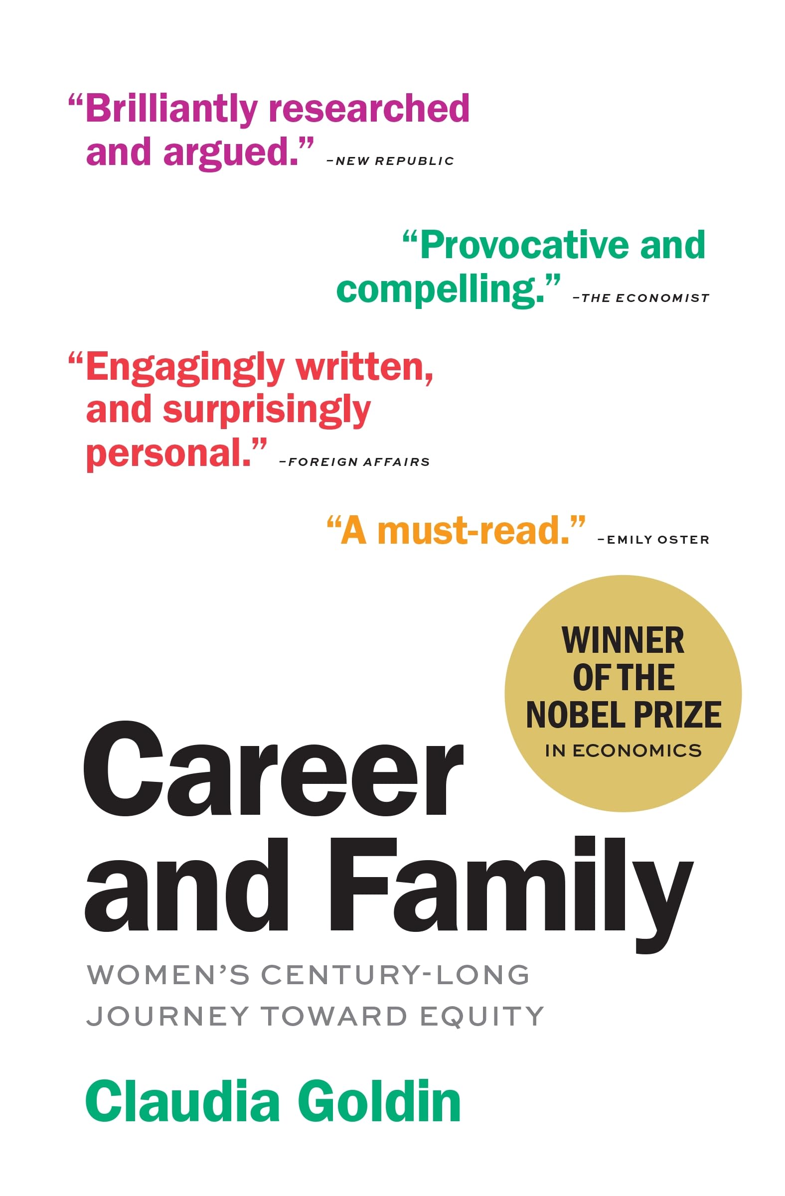 Claudia Goldin Career and Family: Women's Century-Long Journey toward Equity