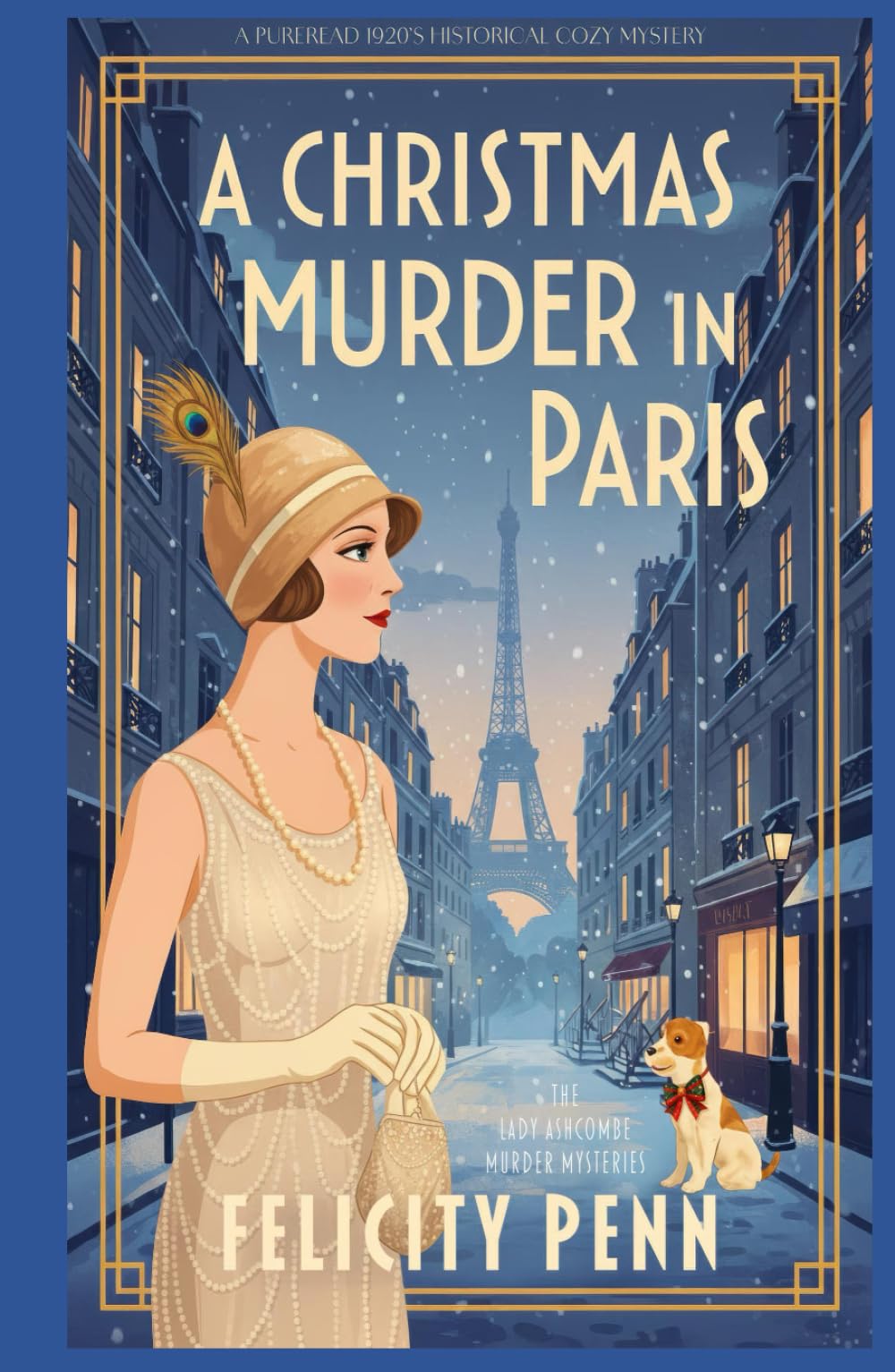 A Christmas Murder In Paris: A 1920’s Historical Cosy Mystery (The Lady Ashcombe Murder Mysteries)