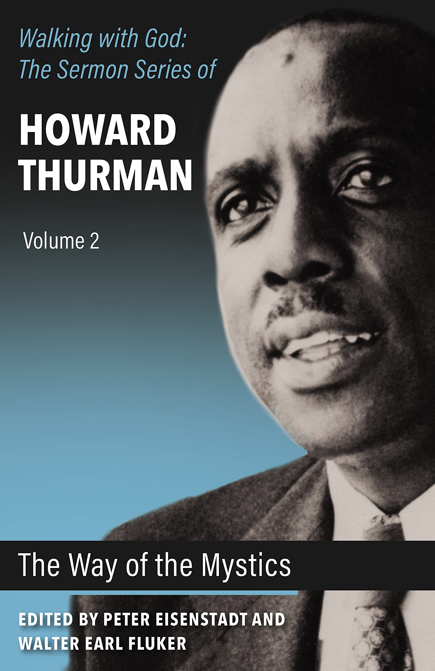 The Way of the Mystics (Walking with God: The Sermon Series of Howard Thurman)