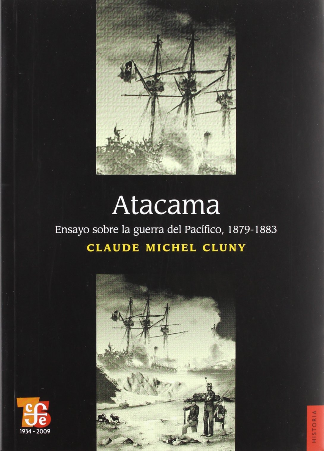 Atacama - Ensayo Sobre La Guerra Del Pacifico 1879-​1883 (Historia (fce))