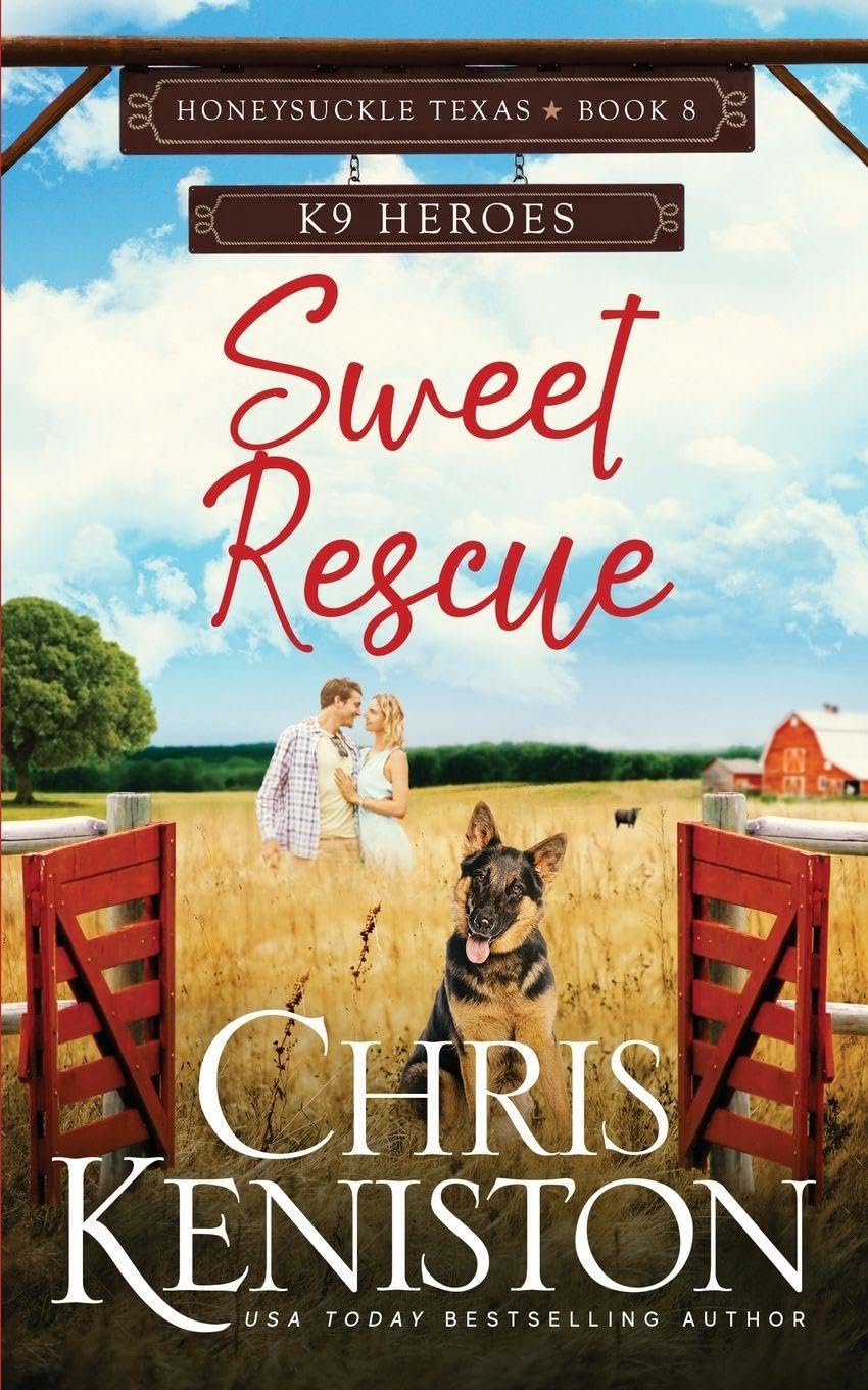 Sweet Rescue: K9 Heroes: 8 (Honeysuckle, Texas)