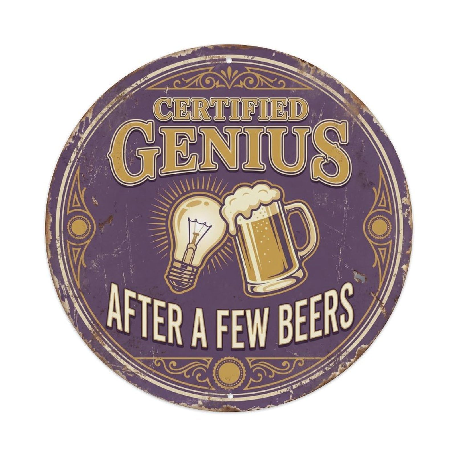 Retro Bar Genius Certified Lounge Beer Metal Tin Sign Plaque Wall Decor for Cafe, Club Bar, Office, Home Garden Round Metal Poster 8x8Inch
