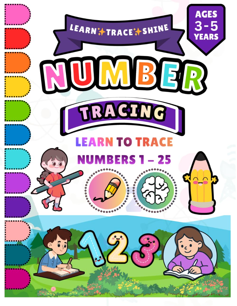 Number Tracing Book: Learn to Trace Numbers 1–25 for Toddlers and Preschool Kids Ages 3–5