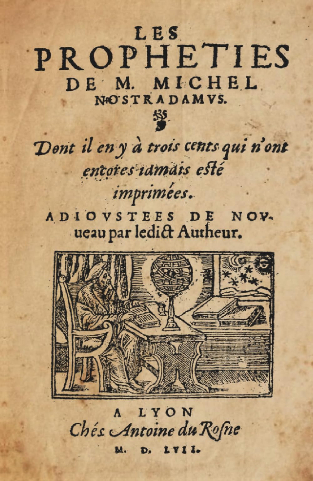 Les prophéties: Fac-similé de l’édition originelle de 1557