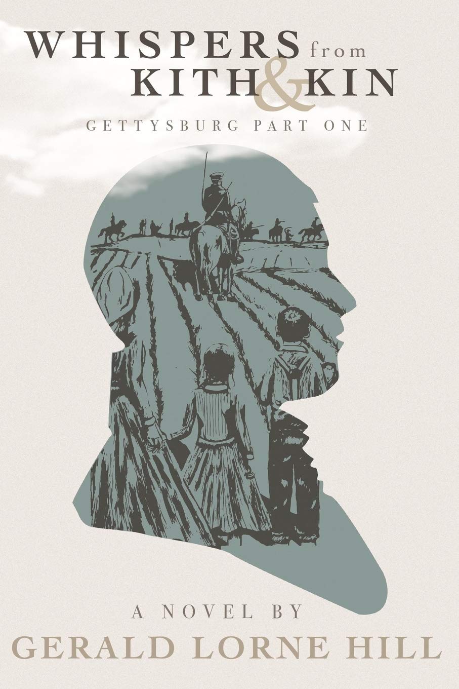 Whispers from Kith and Kin: 1 (Whispers from Kith and Kin: Gettysburg)