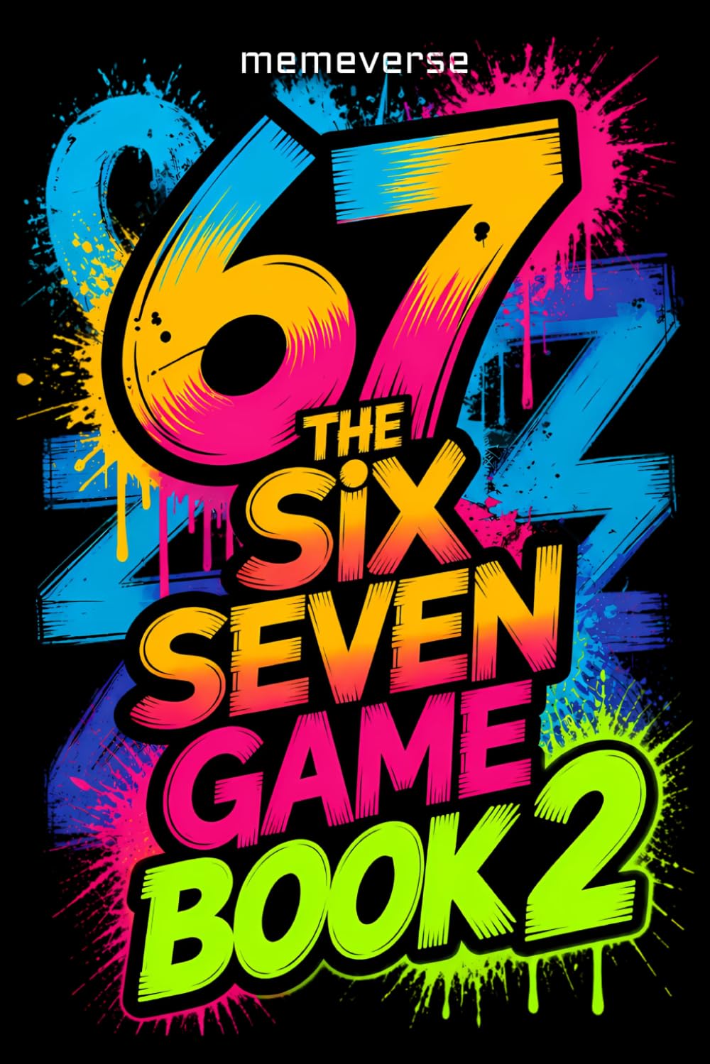 67 The Six Seven Game Book 2: The Ultimate Multiplayer Trivia Challenge Book With Facts
