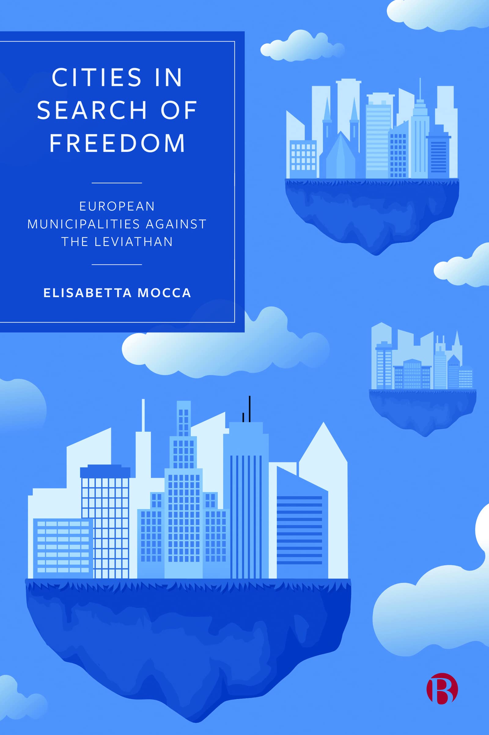 Buy Cities in Search of Freedom: European Municipalities Against the Leviathan — BookShops.in