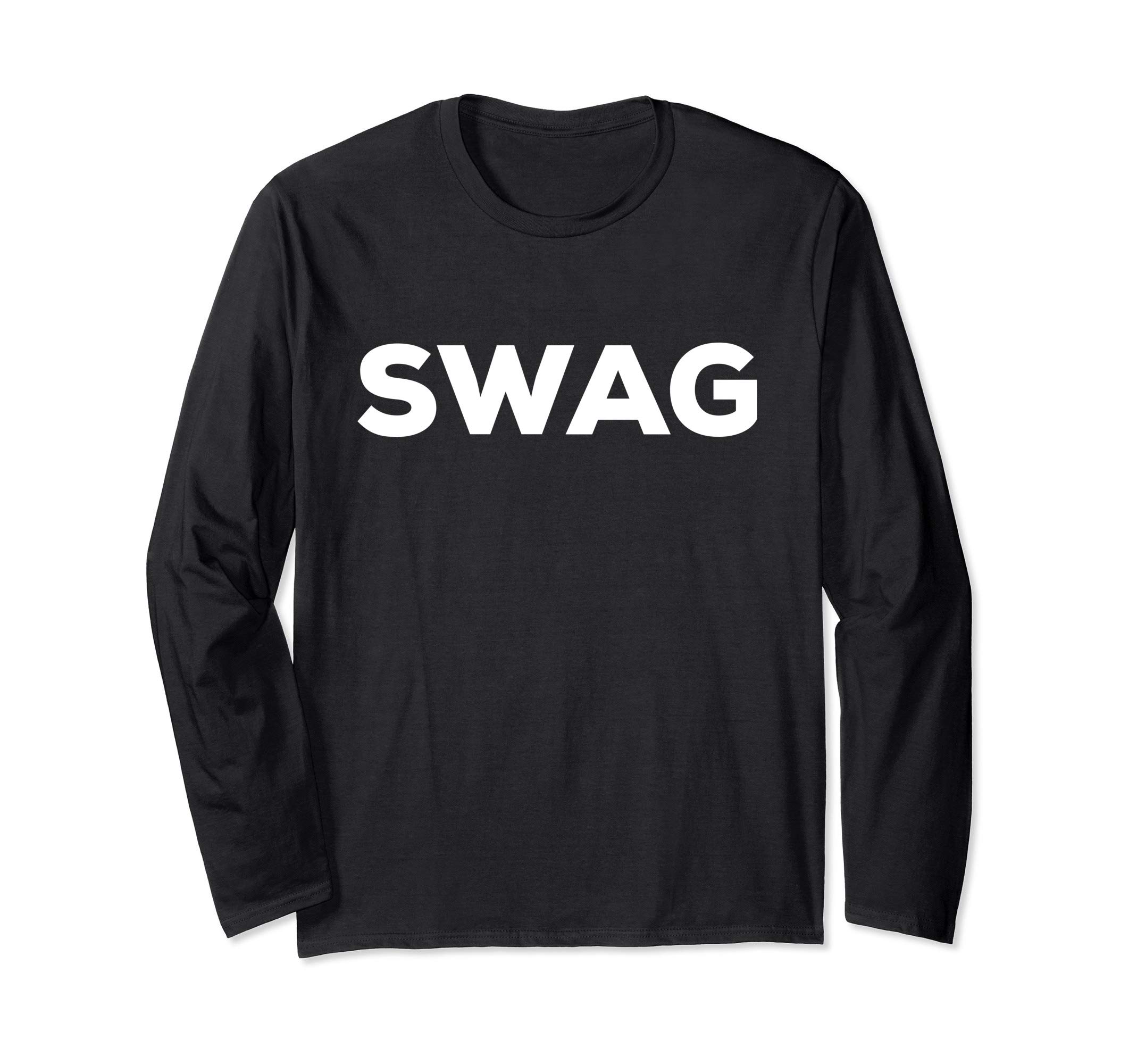 A Tee That Says SWAG Simple Powerful SWAG Long Sleeve T-Shirt