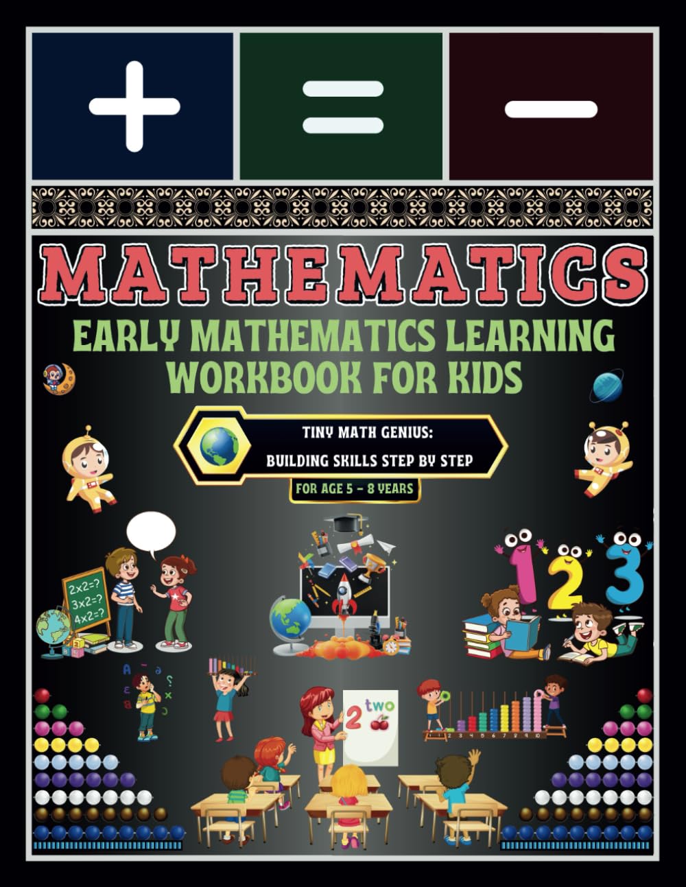 Early Mathematics Learning Workbook for Kids: -Tiny Math Genius: Building Skills Step by Step      Paperback – Large Print, April 13, 2025