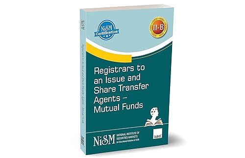 NISM's Registrars to an Issue and Share Transfer Agents – Mutual Funds | Covering the roles, functions &amp; regulatory environment of RTAs in mutual fund issuance and transaction processes