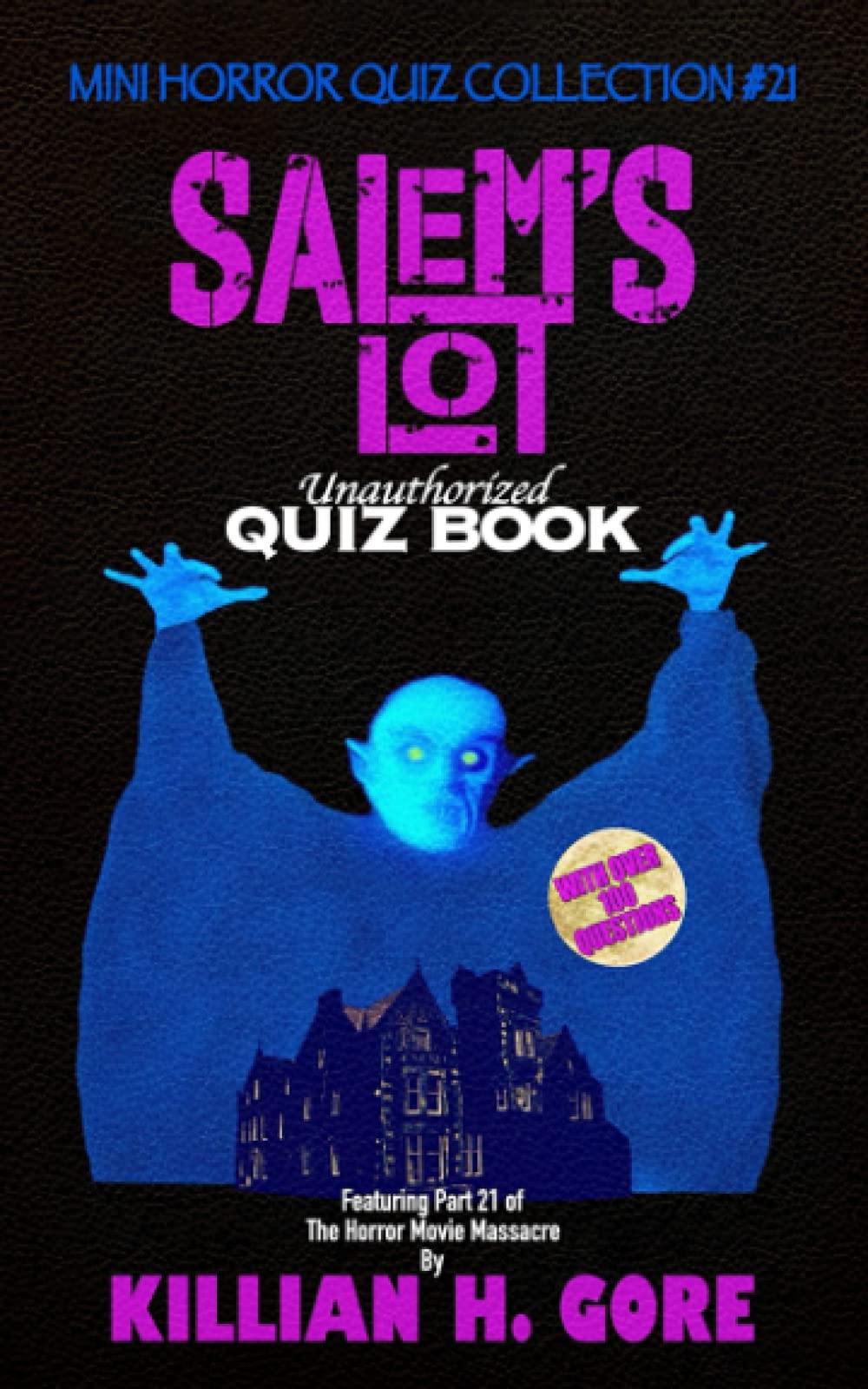 Salem's Lot Unauthorized Quiz Book: Mini Horror Quiz Collection #21