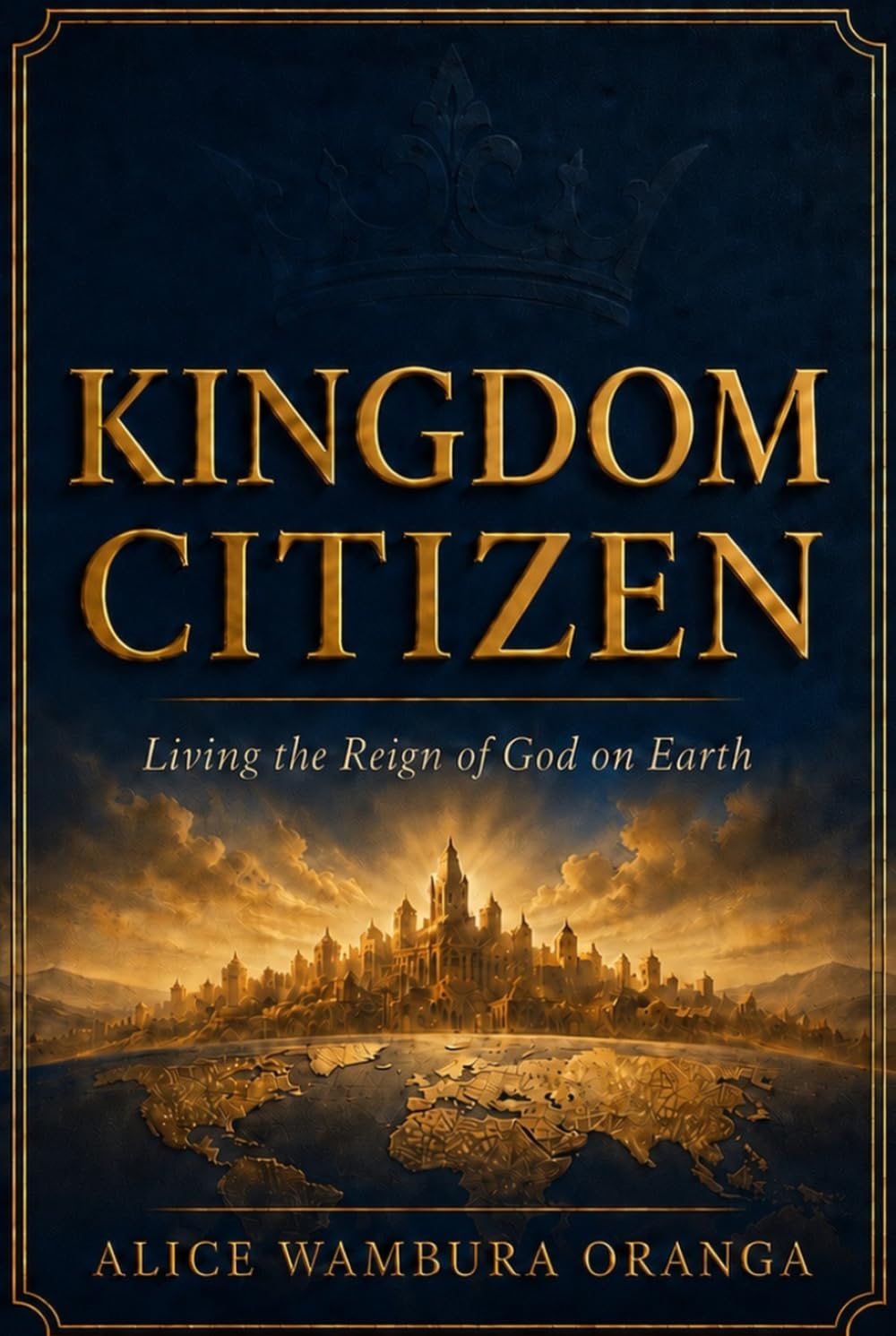 Kingdom Citizen: Living the Reign of God on Earth