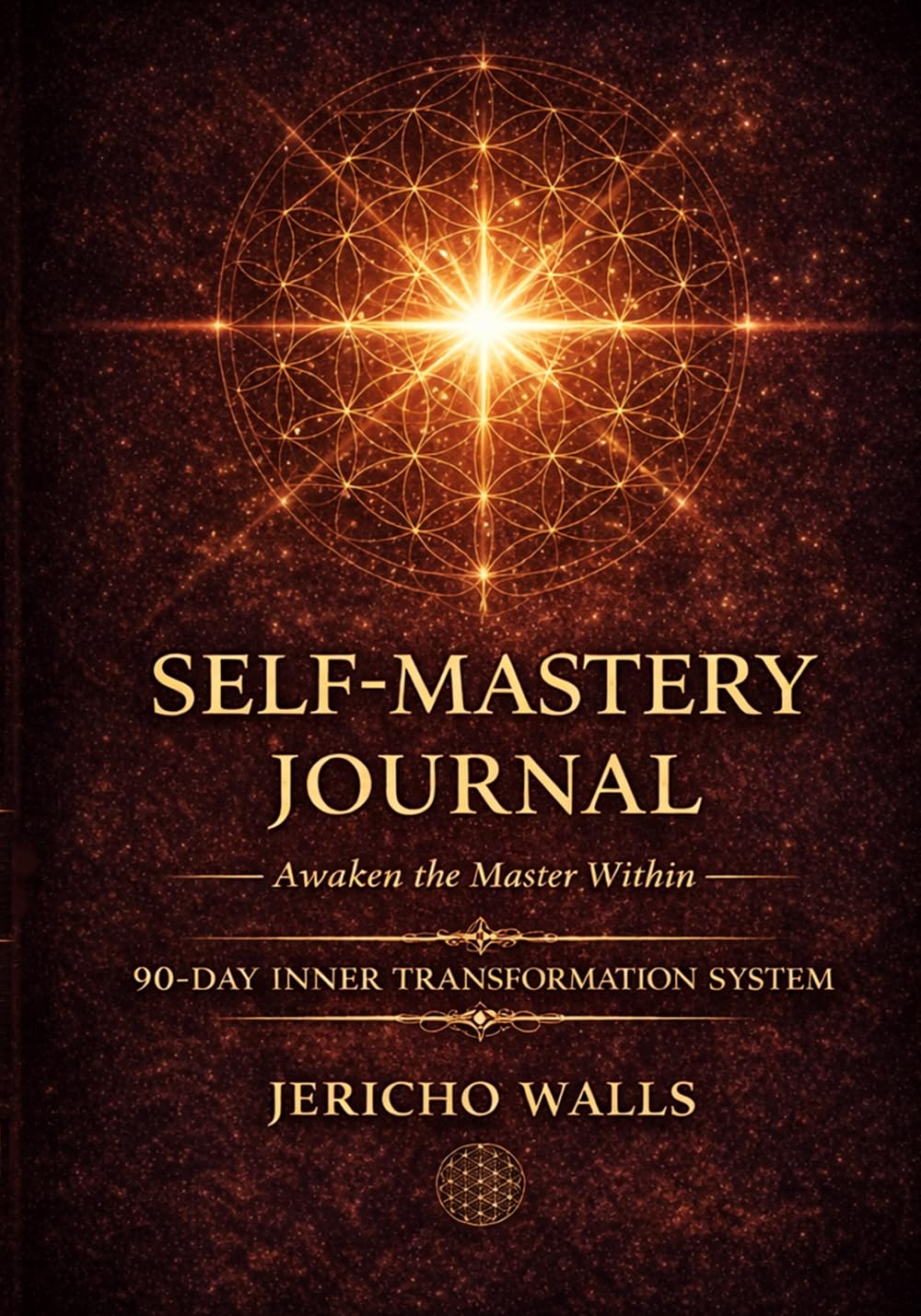 Self-Mastery Journal: 90 Days of Affirmations & Exercises