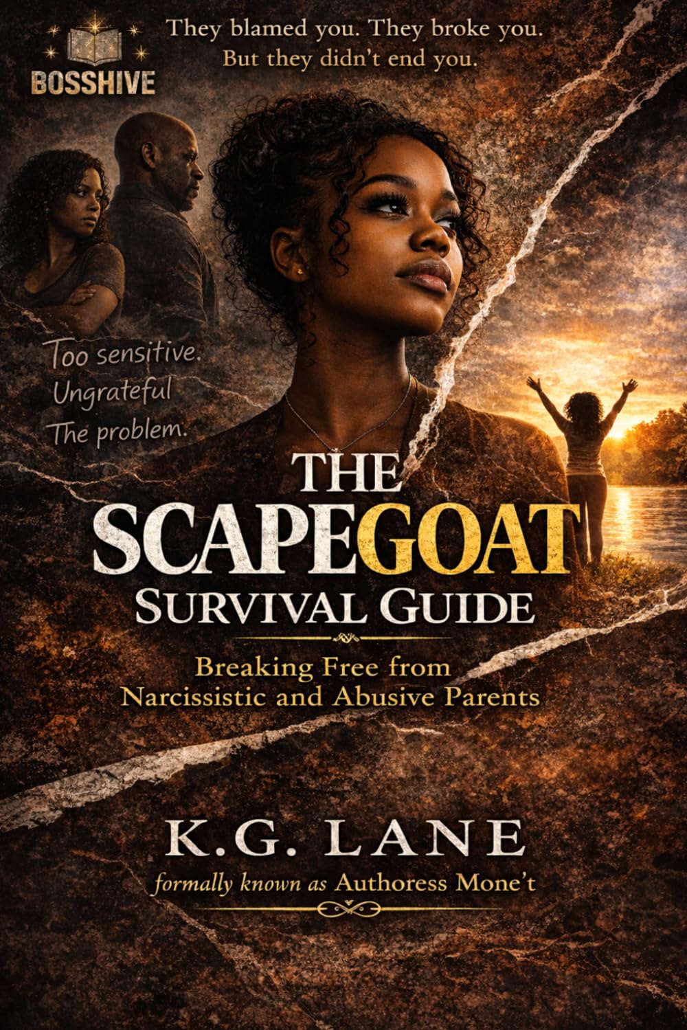 The Scapegoat Survival Guide: Breaking Free from Narcissistic and Abusive Parents