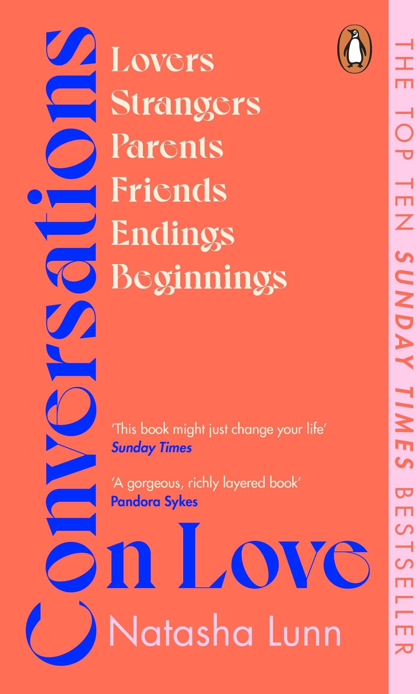 Conversations on Love: The Sunday Times bestseller exploring relationships, friendship, parenthood and grief, featuring Dolly Alderton, Alain de Botton and more