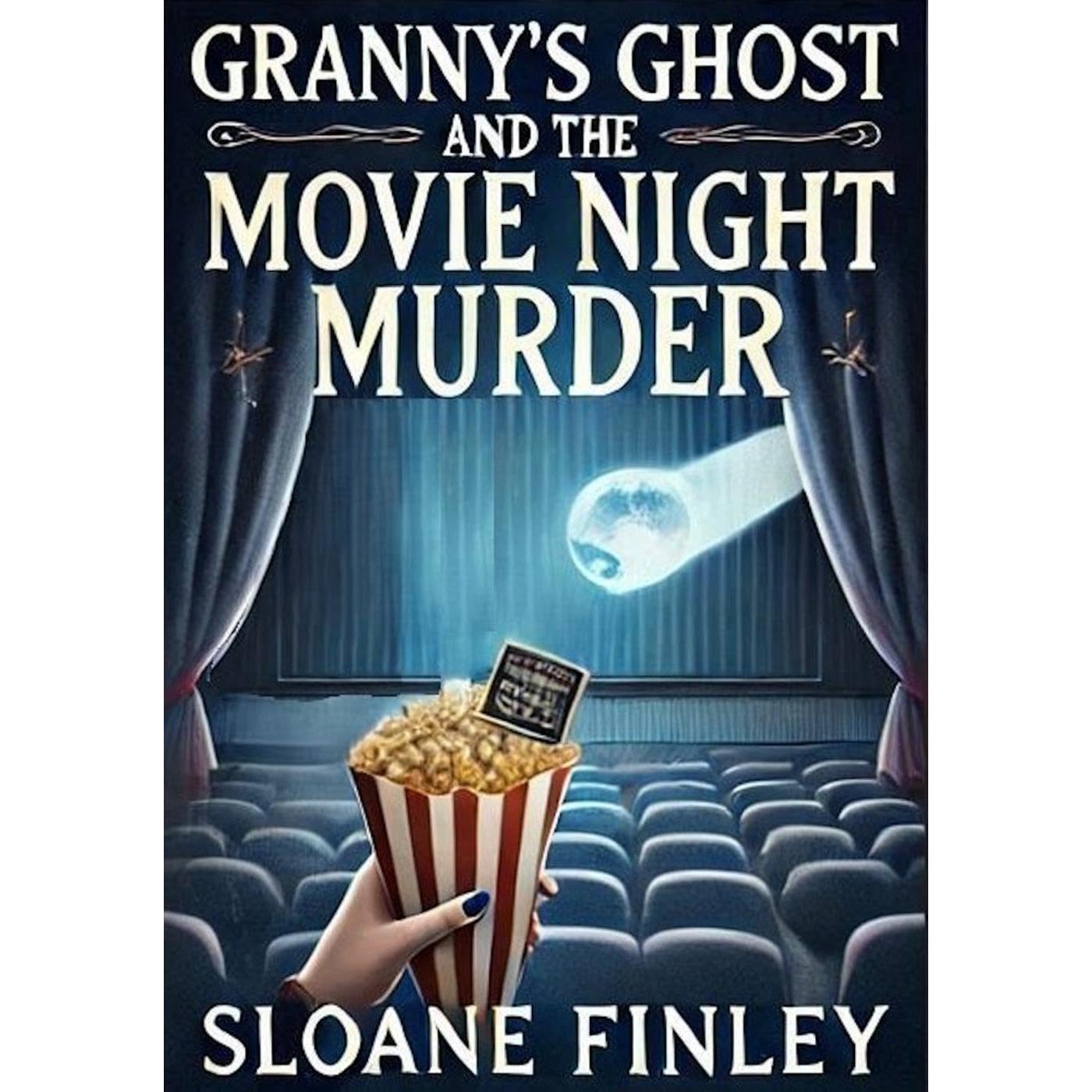 Granny's Ghost and the Movie Night Murder