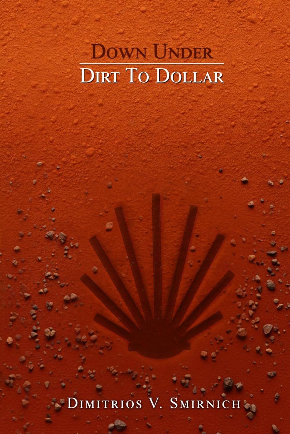 Down Under: Dirt To Dollar: 2 (Around The World)