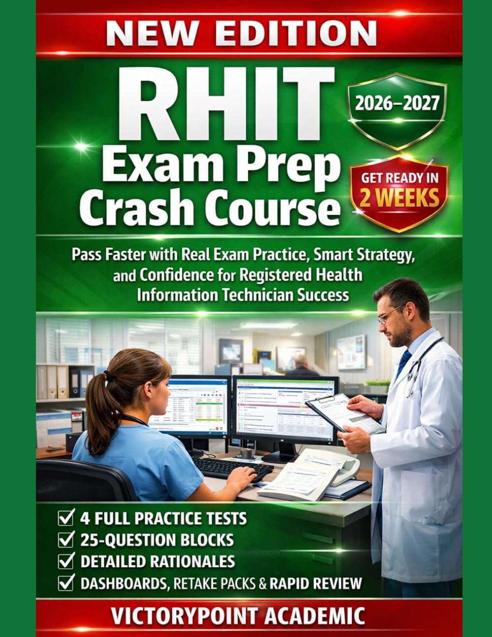 RHIT EXAM PREP CRASH COURSE: Pass Faster With Exam Practice, Smart Strategy, And Confidence For Registered Health Information Technician Success