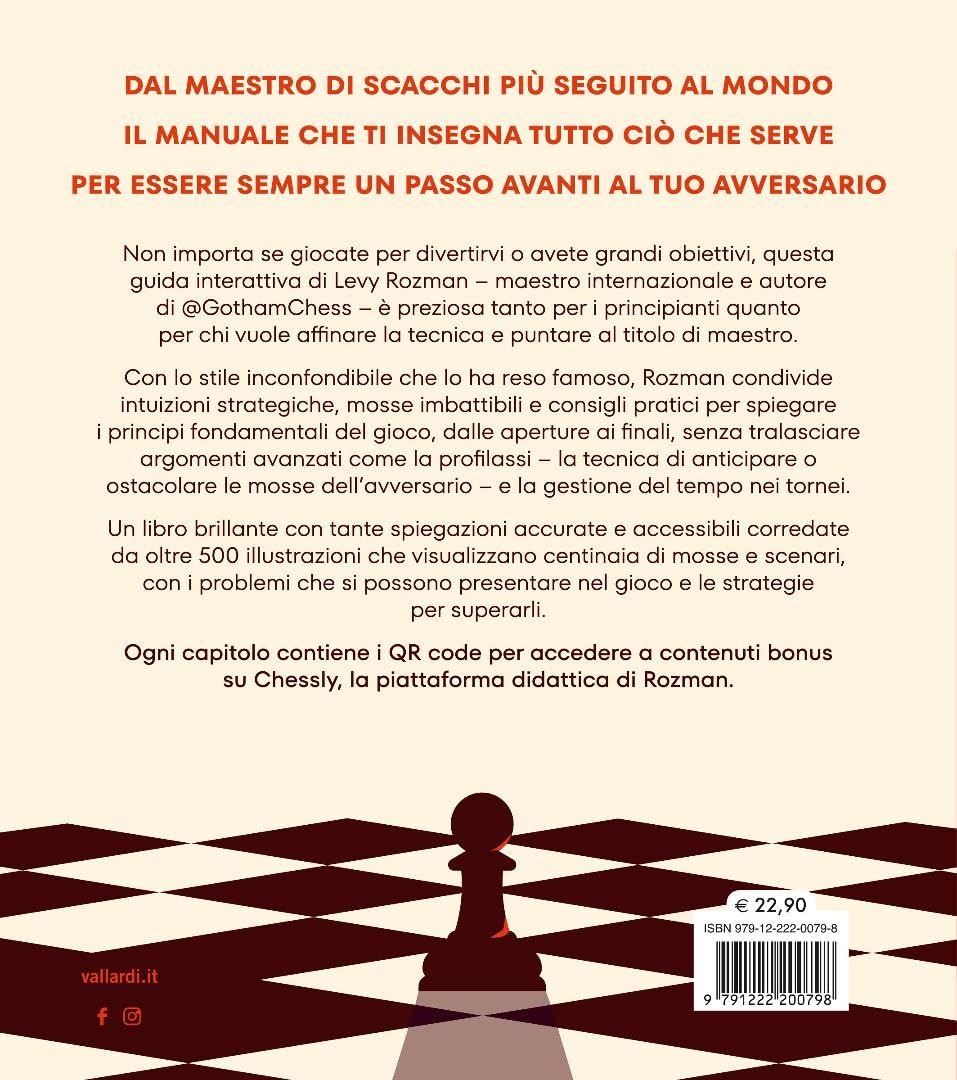 Come vincere a scacchi. La guida definitiva per principianti ed esperti. Con QR Code