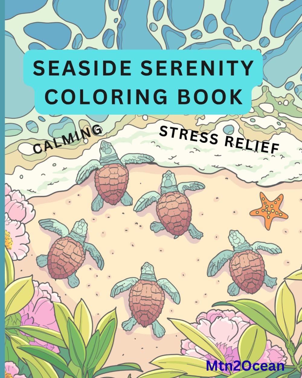 Seaside Serenity Coloring Book: Relaxing Ocean Coloring Book