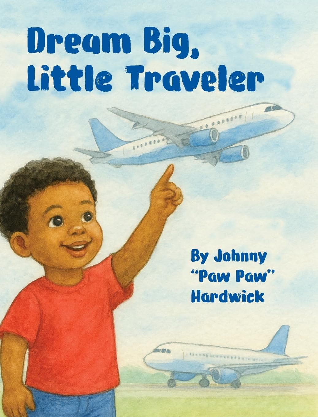 Dream Big, Little Traveler