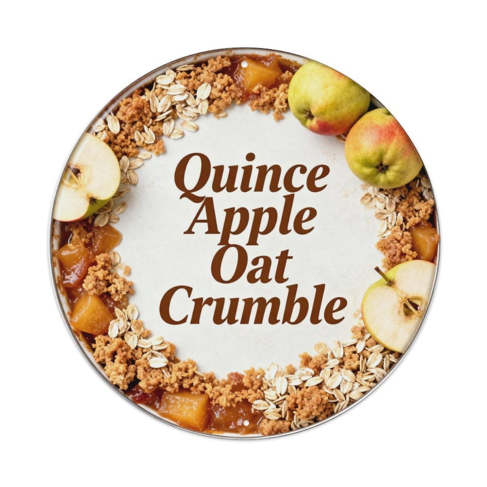 Quince Apple Oat Crumble Metal Tin Sign Plaque