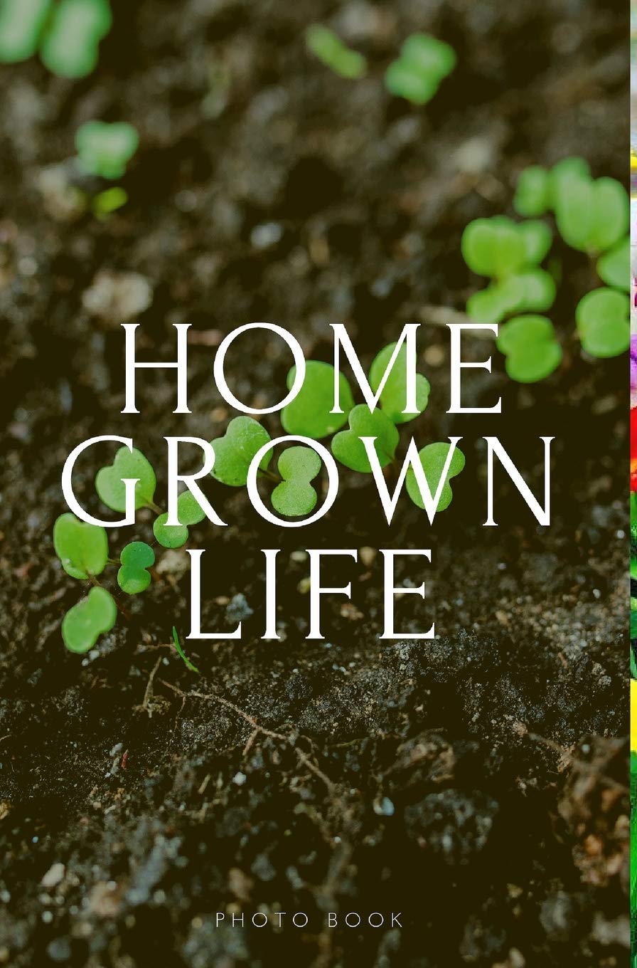 Home Grown Life