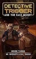 Vista 1 de Detective Trigger and the Easy Money Book Three