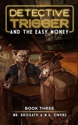 Detective Trigger and the Easy Money Book Three