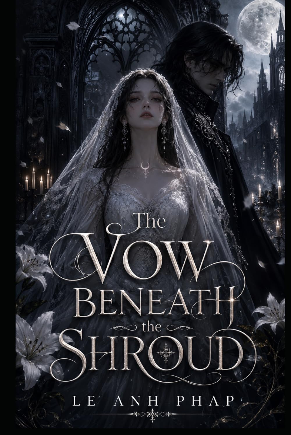 The Vow Beneath the Shroud: A Gothic Fantasy Romance of Death, Forbidden Vows, and a Bride Who Refused Her Fate