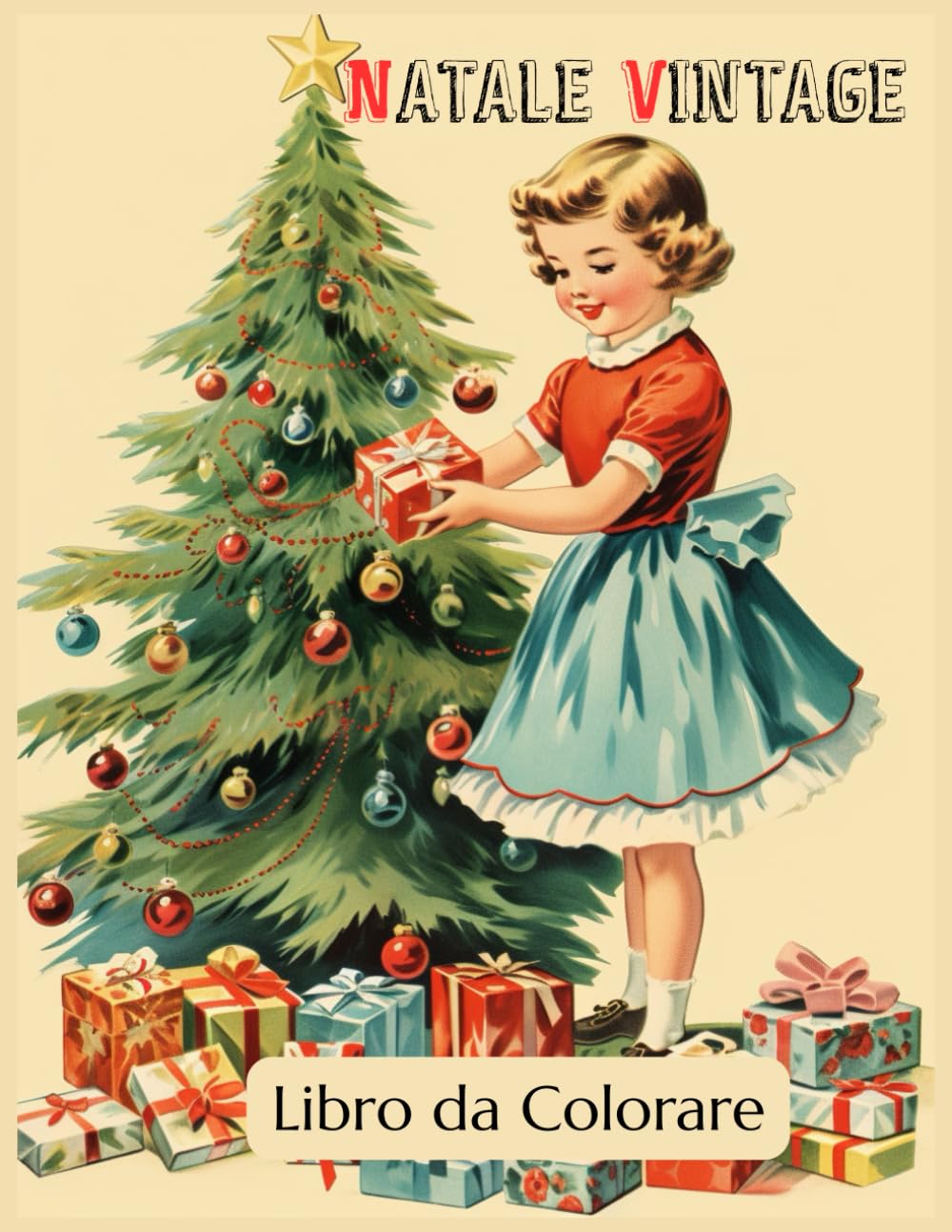 Natale Vintage da Colorare: Libro da Colorare Antistress con Illustrazioni Natalizie Retrò per Adulti e Bambini.