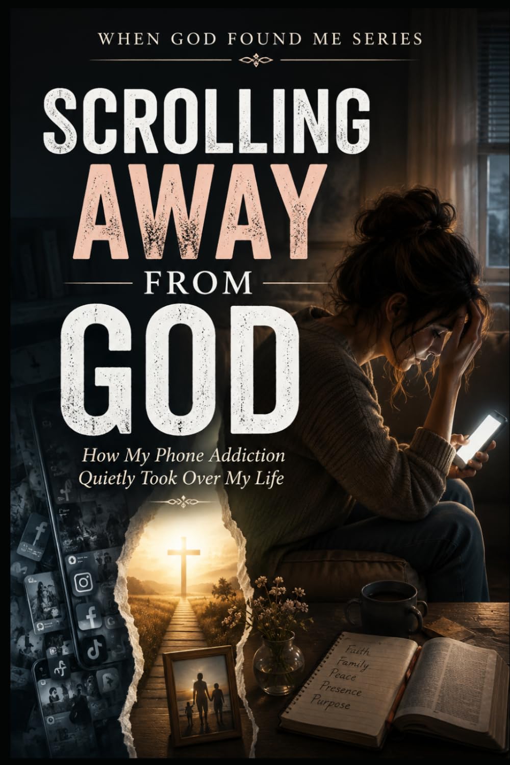 Scrolling Away from God: How my Phone Addiction Quickly Took Over my Life (When God Found Me)