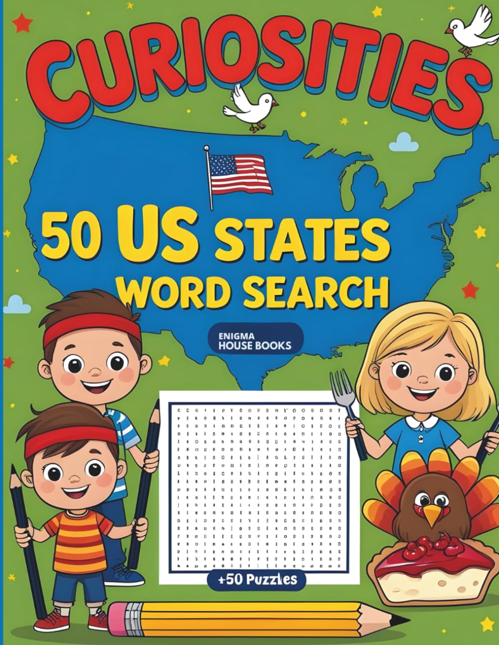 Curiosities 50 US States Word Search: Learn Amazing Facts and Discover All 50 States Through Easy and Entertaining Word Searches for Children