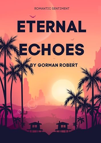 Eternal Echoes
