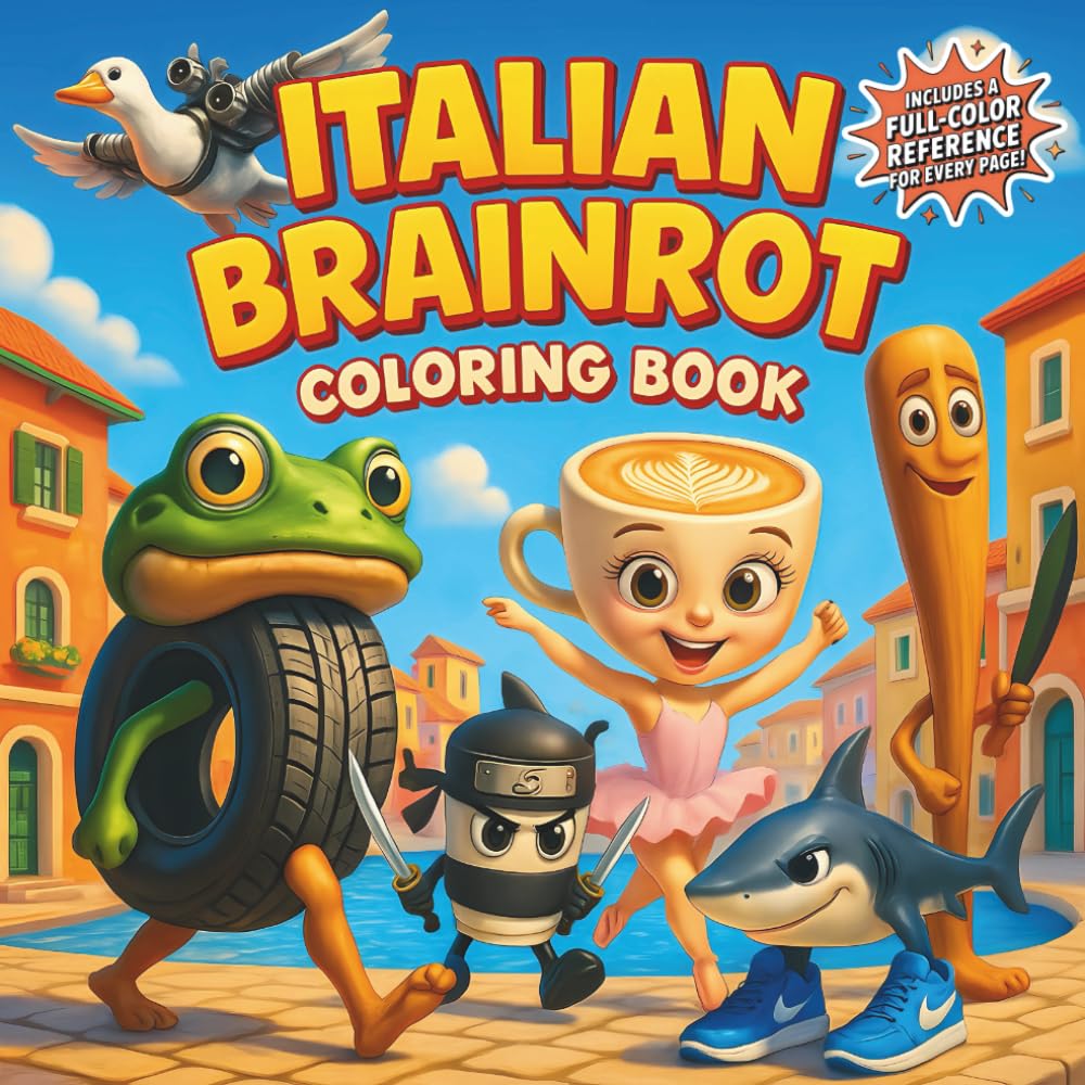 Italian Brainrot Coloring Book: Featuring Dum Dum Sahur, Tralalero Tralala, Ballerina Cappuccina & More: Viral Meme Coloring Fun with Full-Color Reference Pages in a Square Gift Size
