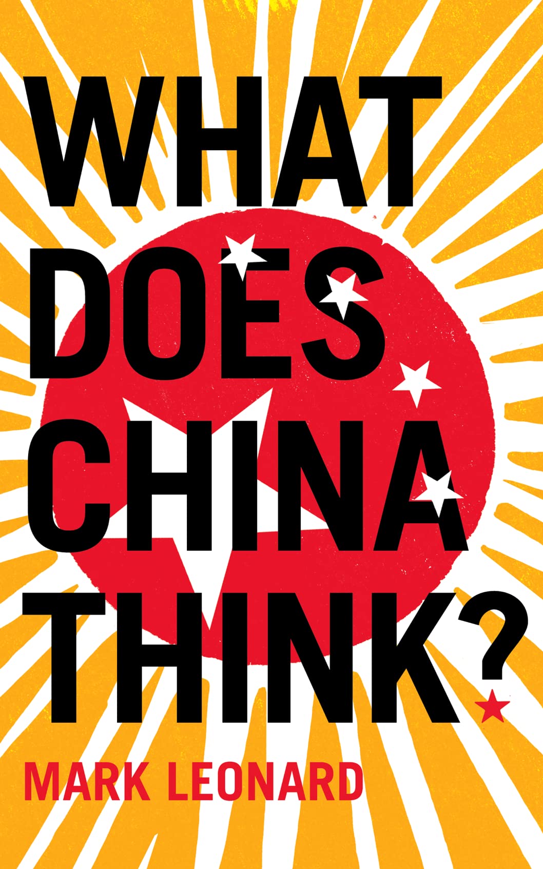 What Does China Think by Mark Leonard PAPERBACK 9780007230686
