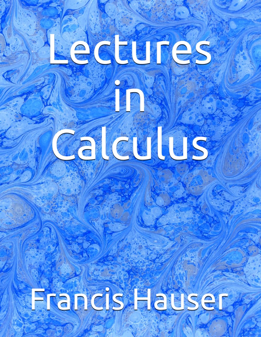 Lectures in Calculus