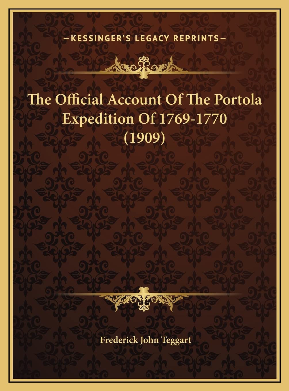 The Official Account Of The Portola Expedition Of 1769-1770 (1909)