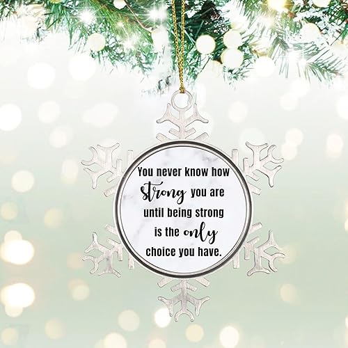 Miniatura 5 de Adorno de metal con texto en inglés You Never Know How Strong You are Adorno de Navidad con refranes inspiradores de copo de nieve para árbol de