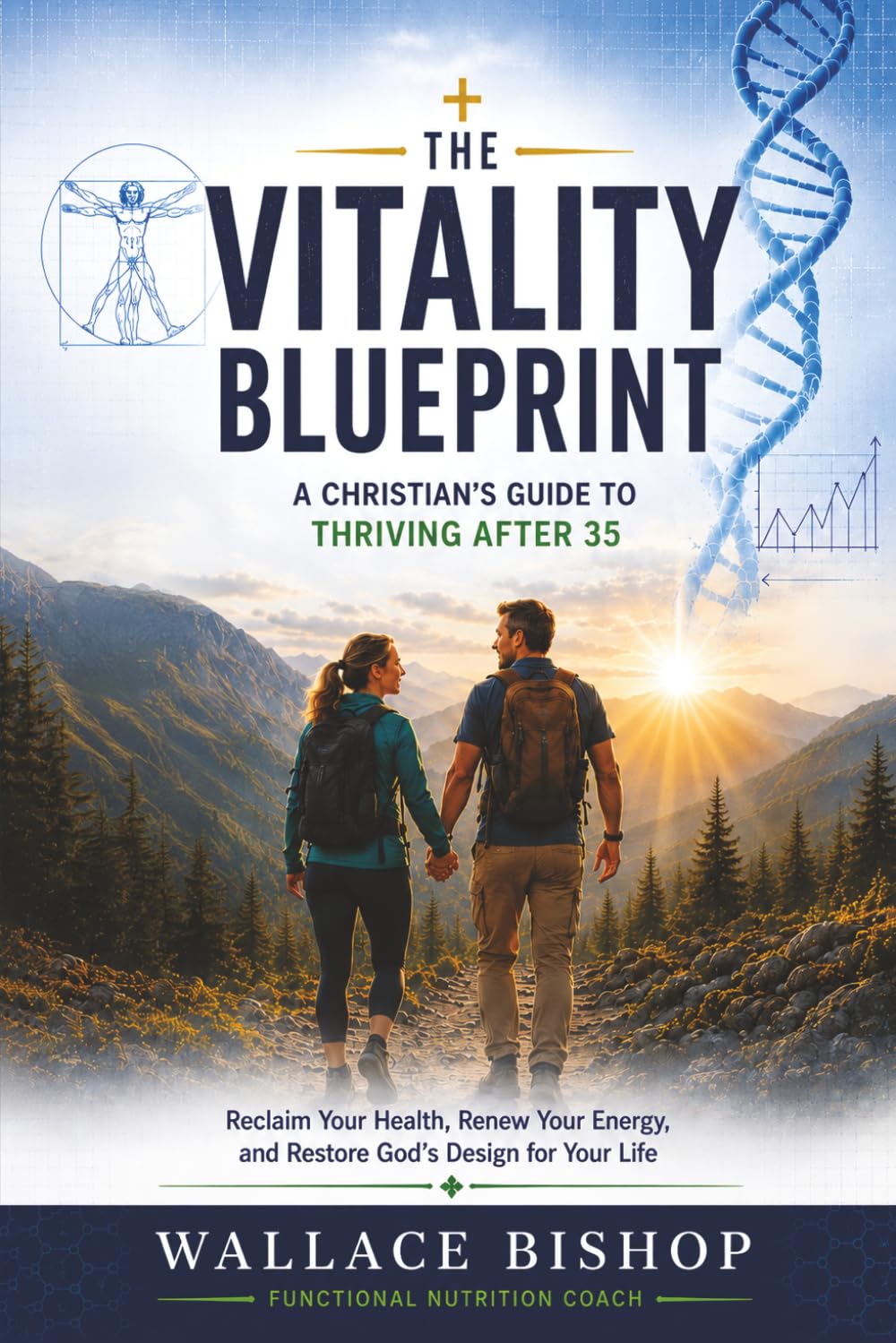 The Vitality Blueprint: A Christian's Guide to Thriving After 35