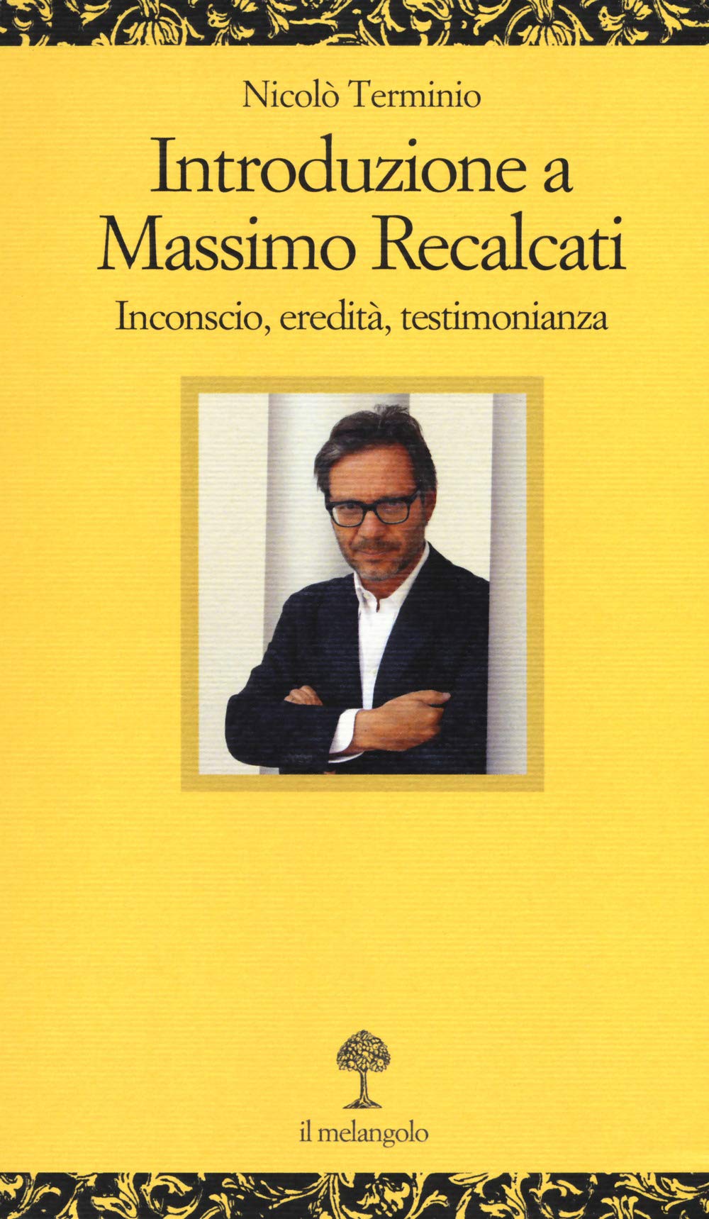 Introduzione A Massimo Recalcati. Inconscio, Eredità, Testimonianza - 4