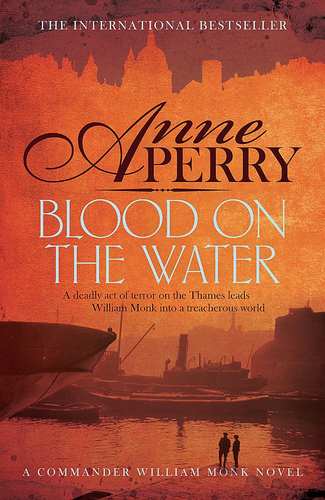 Blood on the Water: An atmospheric Victorian mystery (William Monk Mystery)