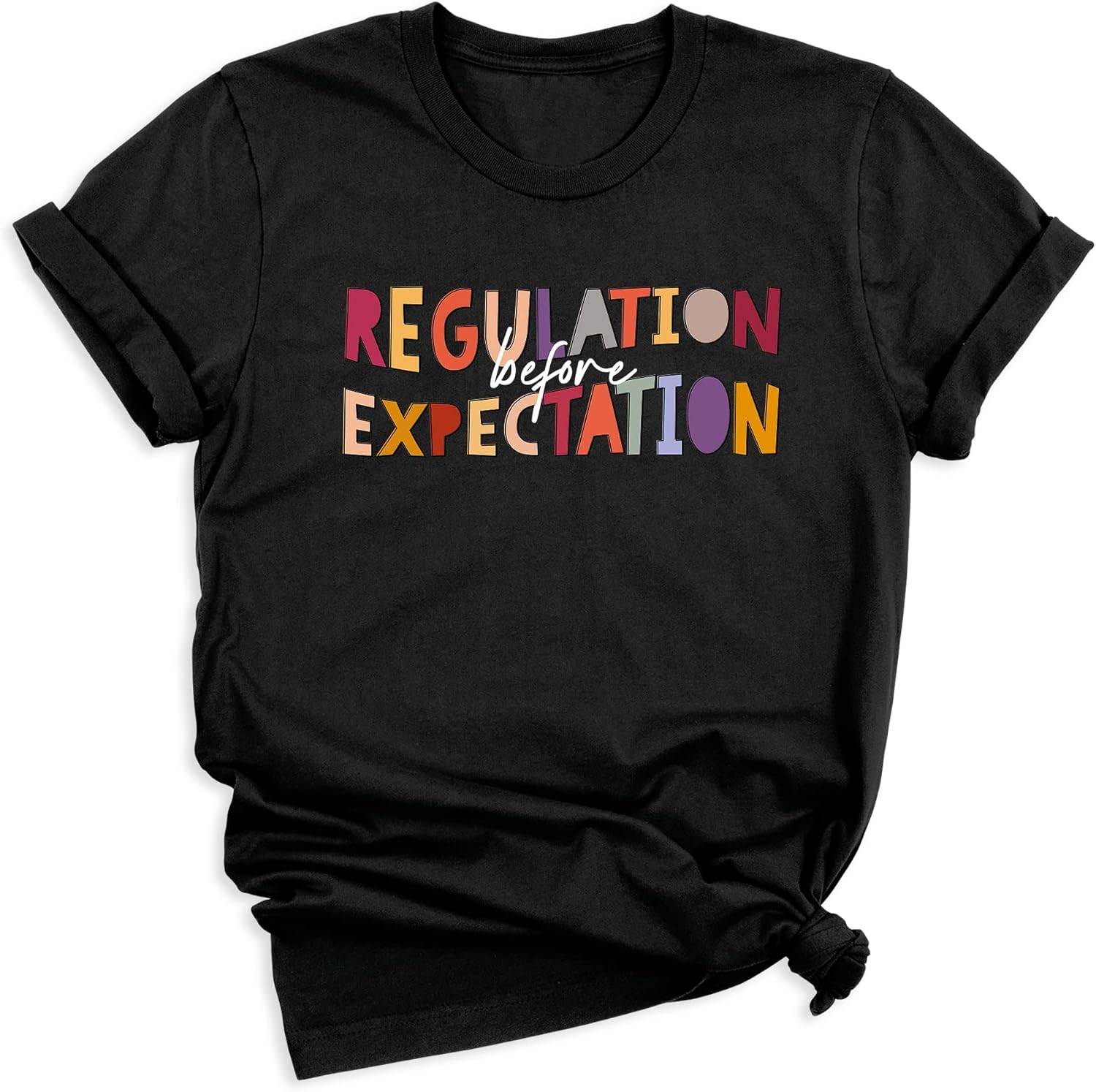 Regulation Before Expectation Shirt, Autism Awareness Month Shirt, Regulation Before Expectation Cute ABA SLP Therapy T-Shirt, Teacher Shirt, Mom Shirt, Autism Tee Shirt T-Shirt