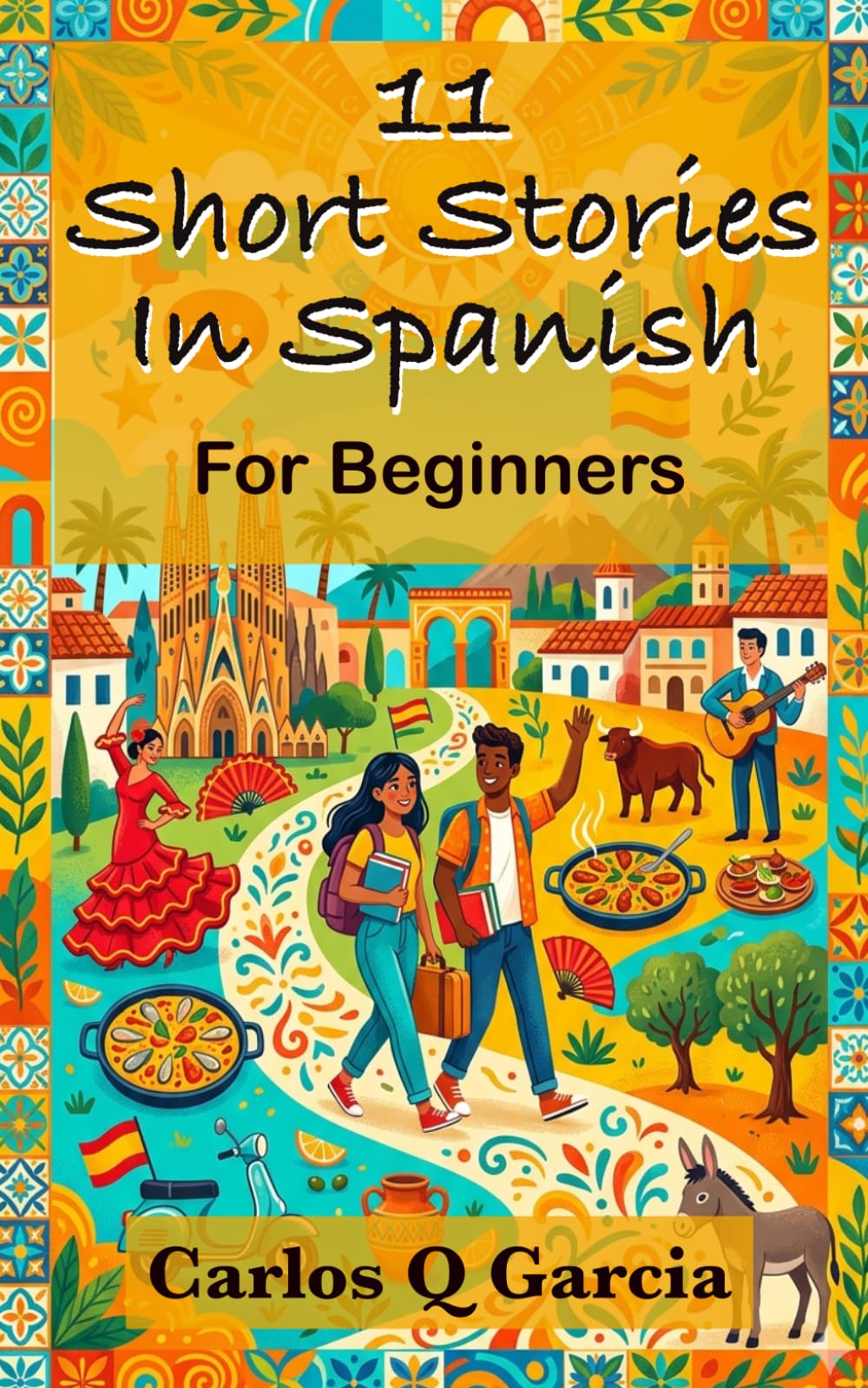 11 Short Stories In Spanish For Beginners