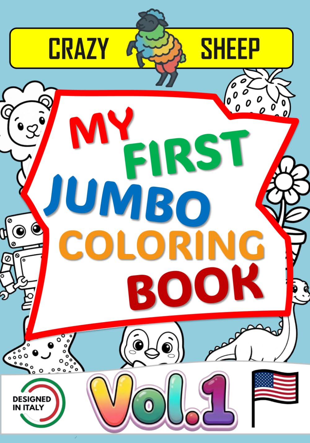 My First Jumbo Coloring Book (Vol. 1): - 50 Jumbo Single-Sided Illustrations: Simple and unique designs with thick, bold lines, specially crafted to ... ones entertained. [US] (Color Lab - [US])