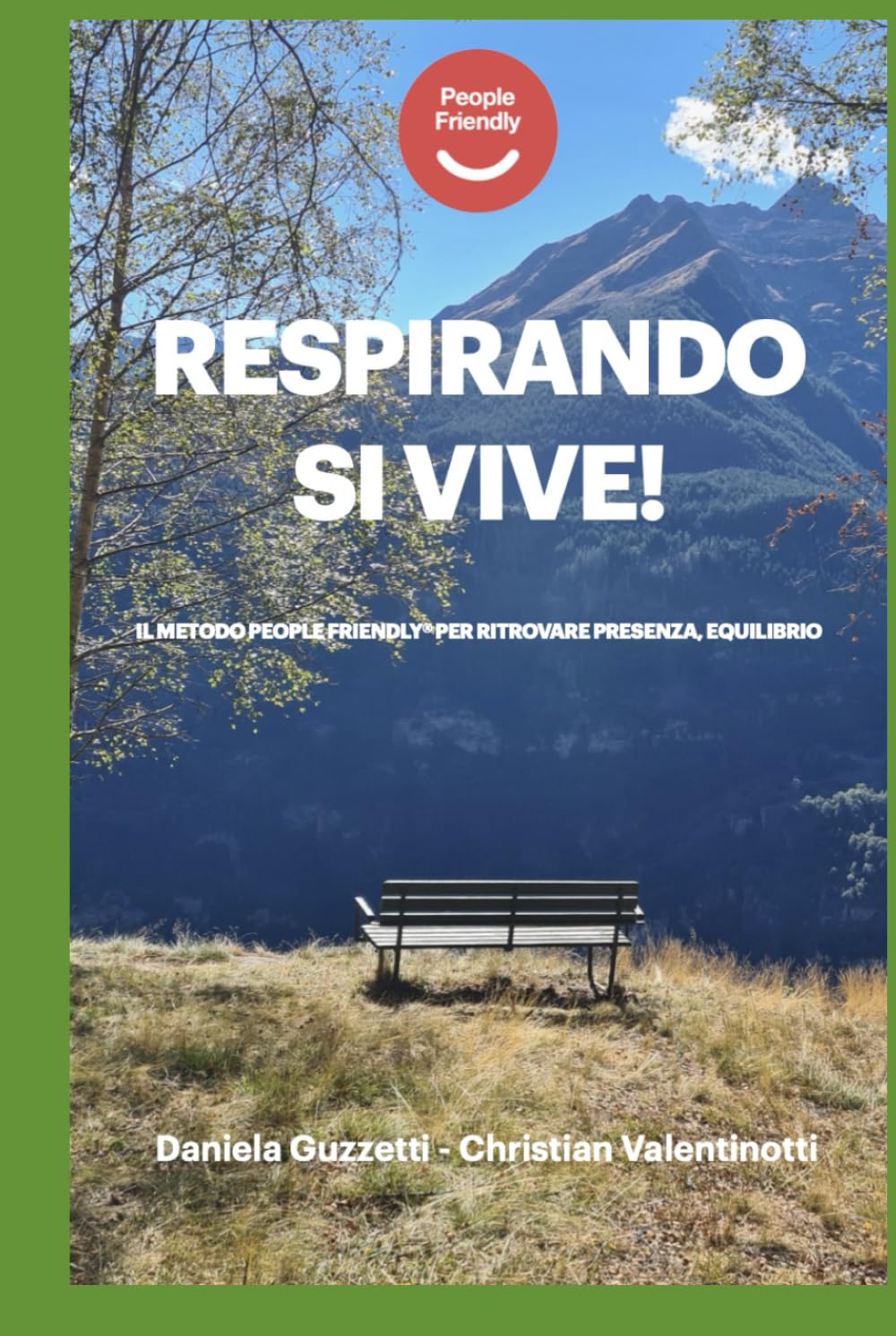 RESPIRANDO SI VIVE: Il metodo People Friendly per ritrovare presenza ed equilibrio