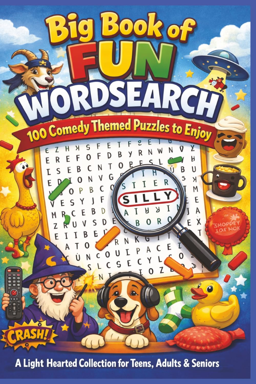 Big Book of FUN WORDSEARCH 100 Comedy Themed Puzzles to Enjoy: A Light Hearted Collection for Teens, Adults & Seniors (Terry's Happy Fun Puzzlers)