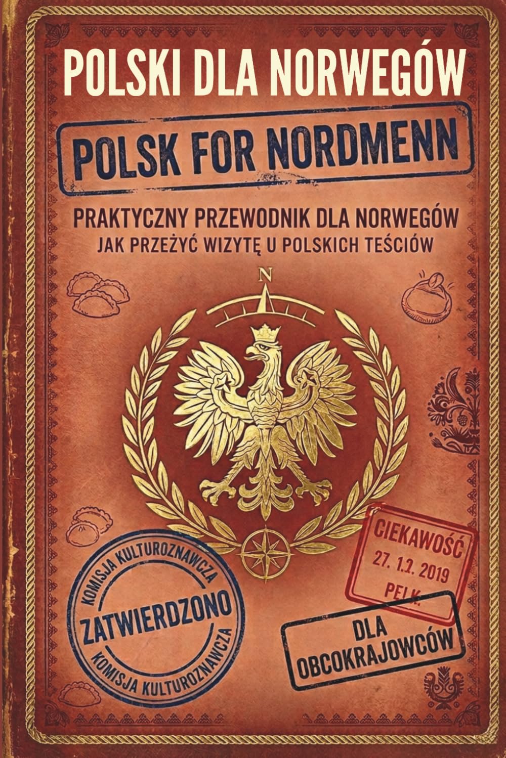 Polski dla Norwegów: Praktyczny przewodnik - jak przeżyć wizytę u polskich teściów