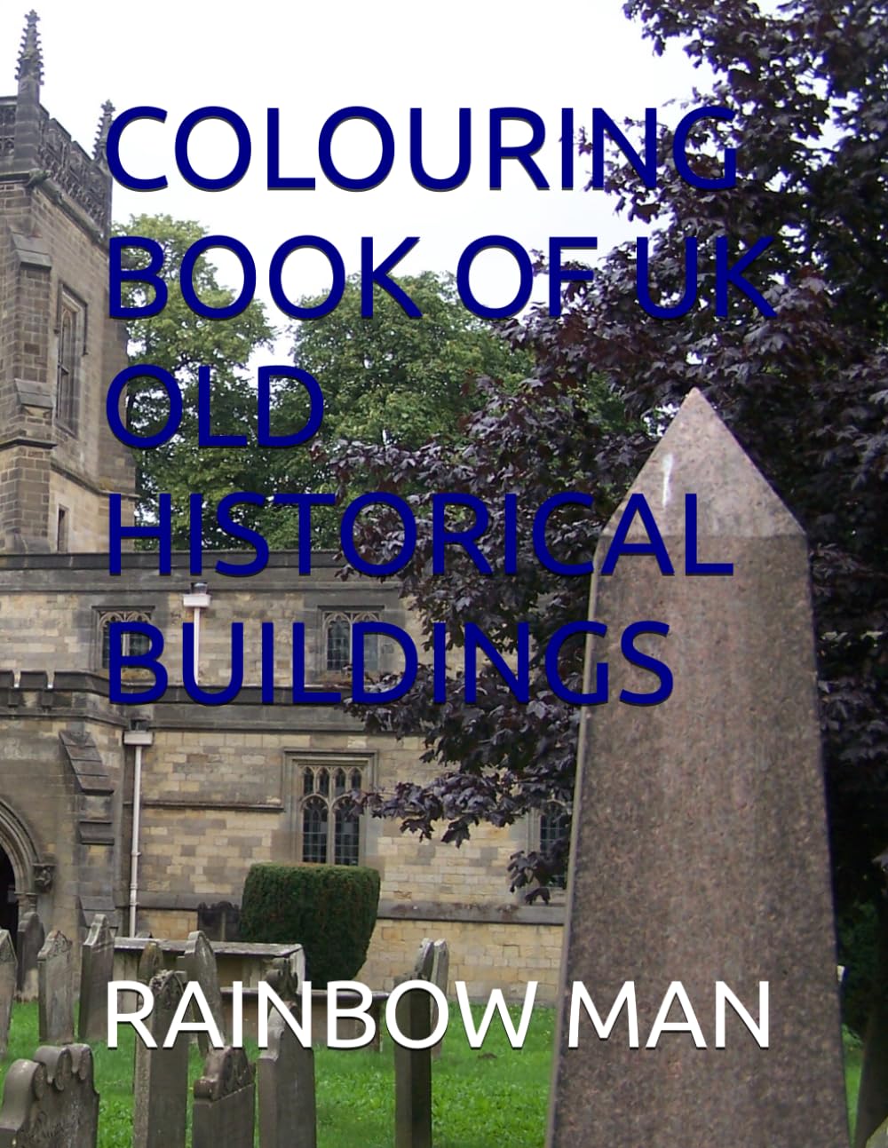 COLOURING BOOK OF UK OLD HISTORICAL BUILDINGS